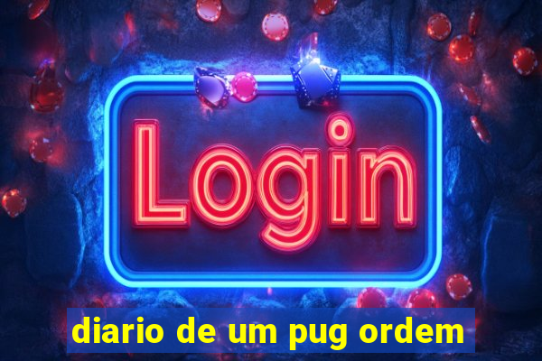 diario de um pug ordem